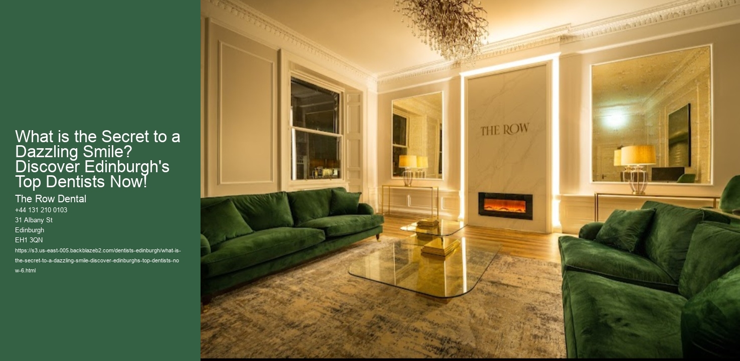 What is the Secret to a Dazzling Smile? Discover Edinburgh's Top Dentists Now!